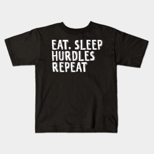 Eat, sleep, hurdles, repeat Kids T-Shirt